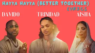 Trinidad Cardona, Davido and Aisha - Hayya Hayya (Better Together) (OptiLyrics Video)