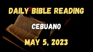 May 5, 2023: Daily Bible Reading, Daily Mass Reading, Daily Gospel Reading (Cebuano)