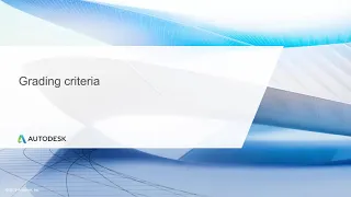 Cert Prep for Autodesk Pro Civil3D Infrastructure Design Lesson 2: Grading Criteria