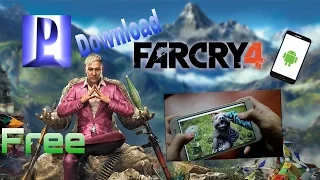 Far cry 4 android download free