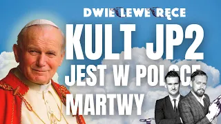 [010] Kult Jana Pawła 2 jest w Polsce martwy