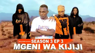 MGENI WA KIJIJI SEASON 3 《03》