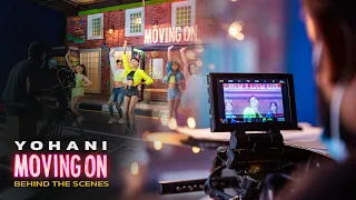 Official Behind The Scenes (BTS) Video - Moving On | Yohani