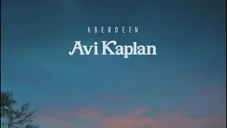 Aberdeen - Avi Kaplan l lyric video