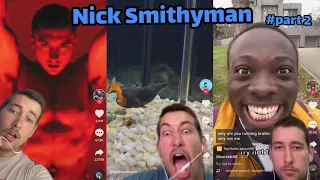 Best Nick Smithyman tiktok|Nick Smithyman Funny Tiktok compilation part 2