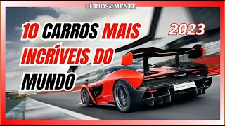 10 carros mais incríveis do mundo - conheça as máquinas mais poderosas e luxuosas.