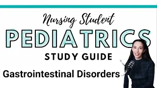 Pediatric Nursing Review Gastrointestinal Disorders