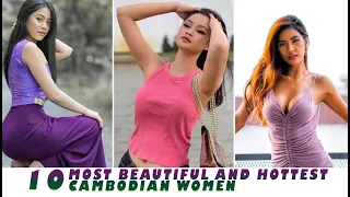 Top 10 Most Beautiful and Hottest Cambodian Women
