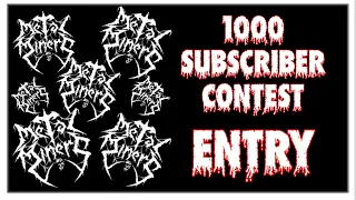 My Entry For @Metalminersmusic 1000 Subscriber Contest