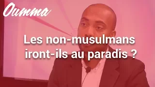 Les non musulmans iront-ils au paradis ?