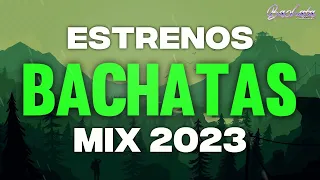 BACHATA 2023 🌴 MIX LO MAS NUEVO 2023 🌴 MIX DE BACHATA 2023