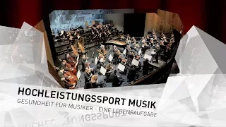 Staatsorchester Stuttgart - HOCHLEISTUNGSSPORT MUSIK - Gesundheit für Musiker