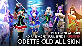Update!!! Script Odette Old All Skin | No Password | Full Effect