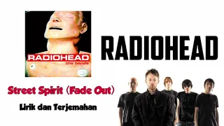Radiohead - Street Spirit (Fade Out) - Lirik dan Terjemahan