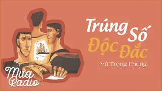 TRÚNG SỐ ĐỘC ĐẮC | VŨ TRỌNG PHỤNG | TRỌN BỘ | HẺM RADIO | MƯA RADIO