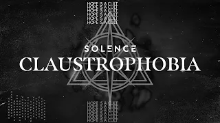 Solence - Claustrophobia (Official Visualizer)