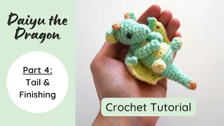 Daiyu the Dragon · PART 4 · Amigurumi Tutorial & Free Crochet Pattern