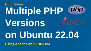 How To Run Multiple PHP Versions Using Apache and PHP-FPM on Ubuntu 22.04 | In Hindi