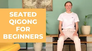 Seated Qigong For Beginners - The 8 Pieces Of Brocade