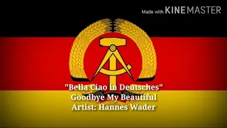 Bella Ciao - Goodbye My Beautiful (German/Italian Lyrics, Version & English Translation)