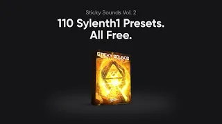 Sticky Sounds Vol. 2 | FREE Sylenth1 Soundbank | Stickz