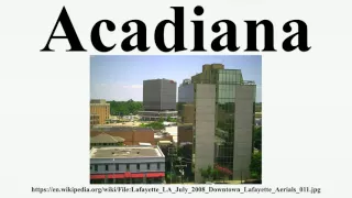 Acadiana