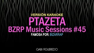 PTAZETA || BZRP Music Sessions #45 (KARAOKE)