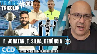 TimeLine Tricolor #008: Programação, Daronco, denúncia, sem lesão, Thiago Silva, F. Jonatan...