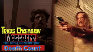 Death Count | The Texas Chainsaw Massacre: The Next Generation (1995)