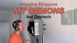 Imagine Dragons - Demons (Auf Deutsch)