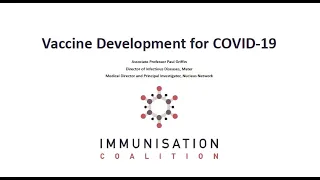 Immunisation Coalition's COVID Series: Webinar 3: Vaccine Development for COVID 19