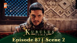 Kurulus Osman Urdu | Season 5 Episode 87 Scene 2 I Main ne us ki aankhon mein aansu dekhe hain!