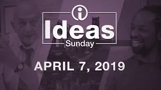 Ideas Sunday - April 7, 2019