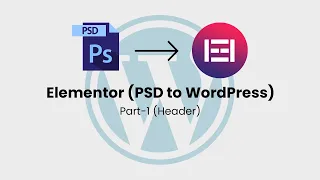 Psd To Elementor Part  1 (Header) Design from scratch | Elementor wordpress tutorial