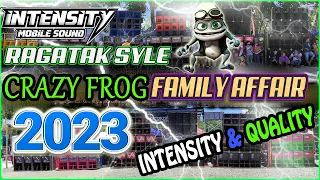 INTENSITY & QUAILITY SOUNDCHECK BATTLE MIX ⚡CRAZY FROG x FAMILY AFFAIR RAGATAK PAUPAS 2023