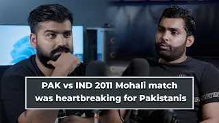 PAK vs IND 2011 Mohali match was heartbreaking for Pakistanis