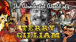 The Wonderful World of Terry Gilliam