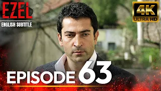 Ezel  Episode 63 | English Sub  Long Version | 4K