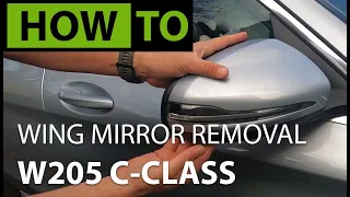 HOW TO Remove, Replace W205 C-Class Wing Mirror, Glass and Indicator