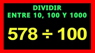 ✅👉 Dividir entre 10, 100 y 1000 para niños