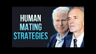 Human Mating Strategies by Jordan Peterson and David Buss