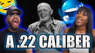 Bill Burr- Get A .22 Caliber For Home Security- MAKES SO MUCH SENSE- BLACK COUPLE REACTS