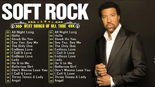 Lionel Richie - Soft Rock Ballads 70s 80s 90s