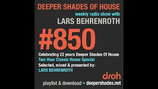 Deeper Shades Of House #850 - Two Hour Classic House Special - FULL SHOW