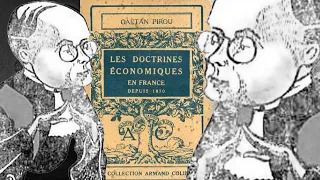Les doctrines économiques en France depuis 1870. Gaëtan Pirou  Livre audio gratuit . Livre 1, 2 et 3