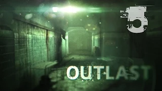 Outlast. #5 - Безумный доктор