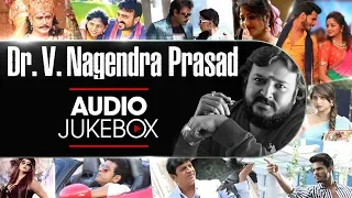 Dr.V Nagendra Prasad Songs Jukebox | V Nagendra Prasad Kannada Super Hit Songs Collection