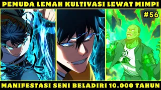 PEMUDA LEMAH KULTIVASI LEWAT MIMPI DEMI MENYELAMATKAN BUMI❗PART 56❗Alur Cerita Manhwa Manhua OP