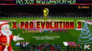 PES 2021 NEW GAMEPLAY MOD - X PRO EVOLUTION 3 - RELEASED