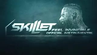 Skillet - Feel Invincible [Official Instrumental]